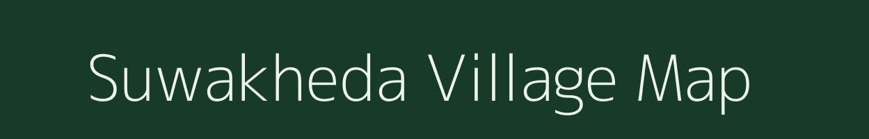 Suwakheda village map in Madhya Pradesh