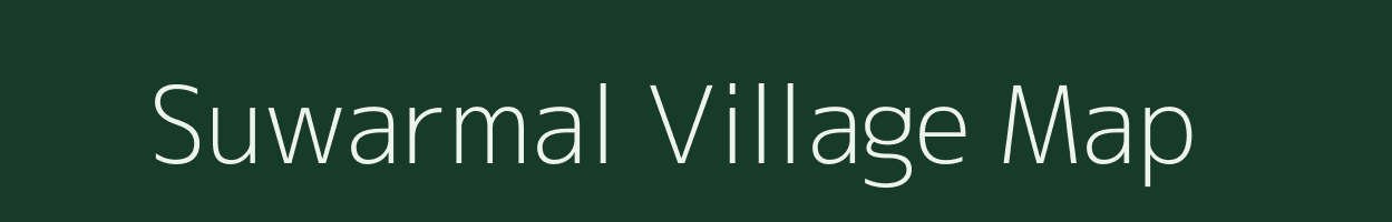 Suwarmal village map in Chhattisgarh