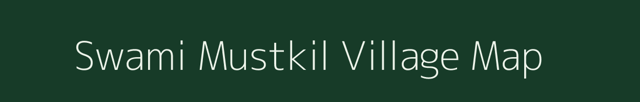 Swami Mustkil village map in Uttar Pradesh