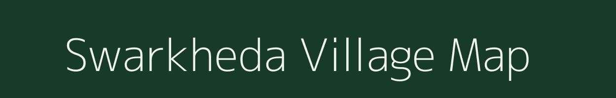 Swarkheda village map in Andhra Pradesh