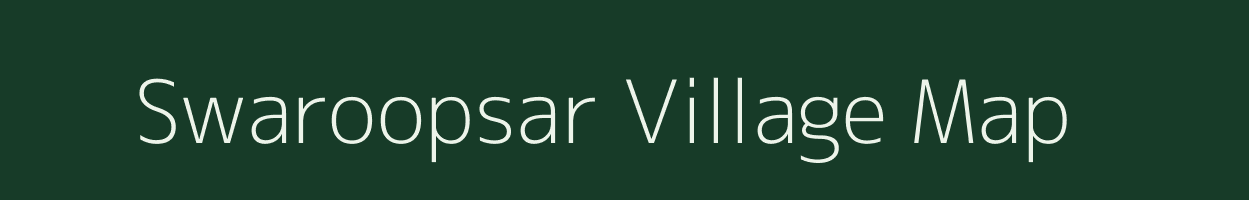 Swaroopsar village map in Rajasthan