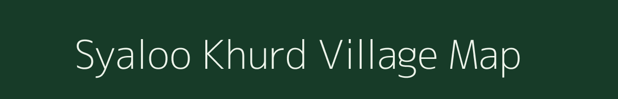 Syaloo Khurd village map in Rajasthan