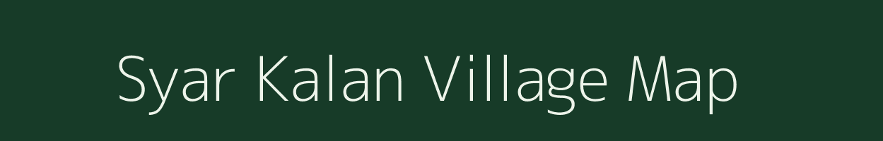 Syar Kalan village map in Madhya Pradesh