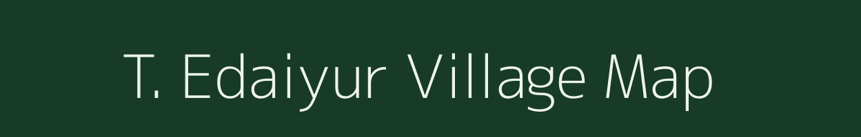 T. Edaiyur village map in Tamil Nadu