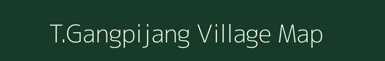 T.Gangpijang village map in Manipur