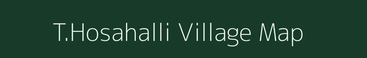 T.Hosahalli village map in Karnataka