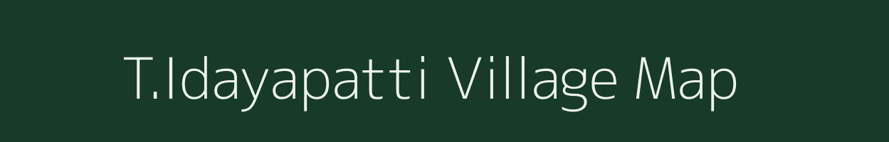T.Idayapatti village map in Tamil Nadu