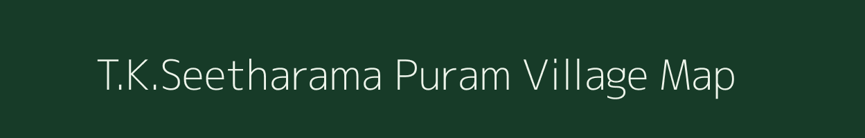 T.K.Seetharama Puram village map in Andhra Pradesh