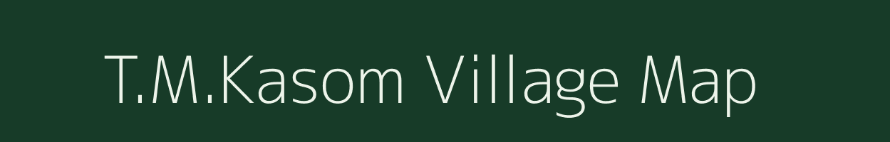 T.M.Kasom village map in Manipur