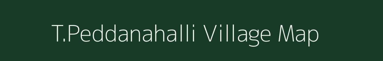 T.Peddanahalli village map in Karnataka