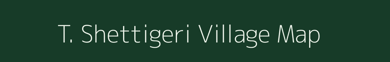 T. Shettigeri village map in Karnataka