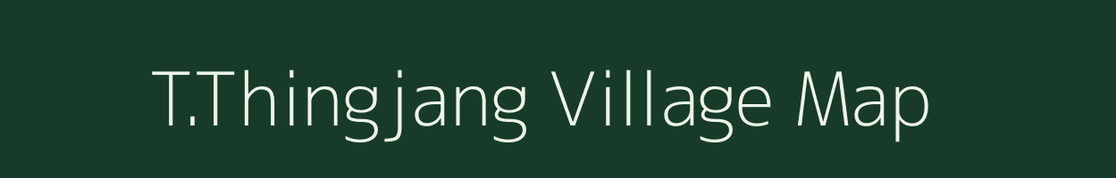 T.Thingjang village map in Manipur