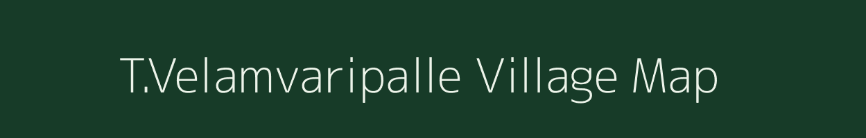 T.Velamvaripalle village map in Andhra Pradesh
