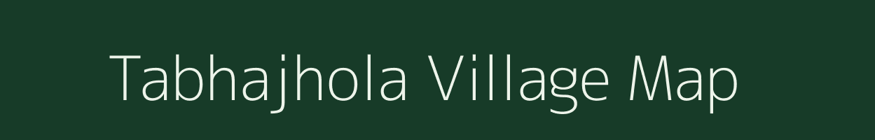 Tabhajhola village map in Odisha