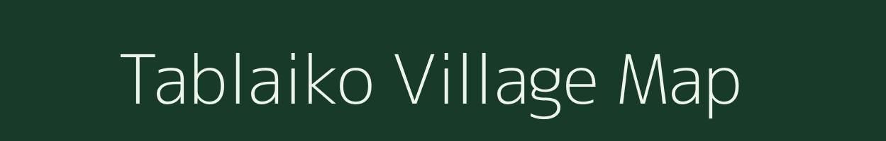 Tablaiko village map in Arunachal Pradesh