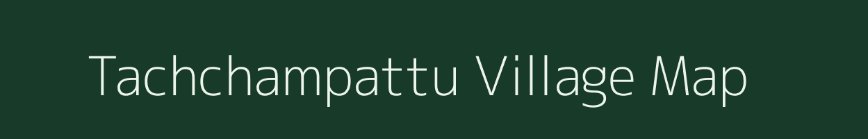 Tachchampattu village map in Tamil Nadu