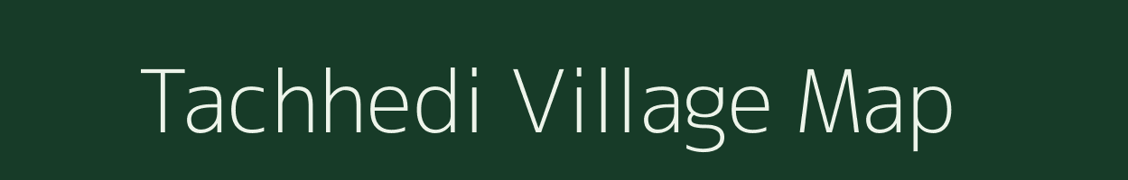 Tachhedi village map in Uttarakhand