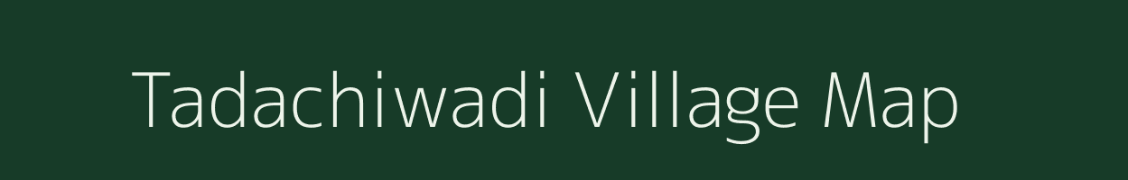 Tadachiwadi village map in Maharashtra