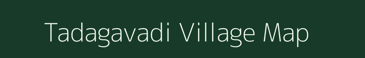 Tadagavadi village map in Karnataka