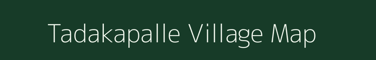 Tadakapalle village map in Andhra Pradesh