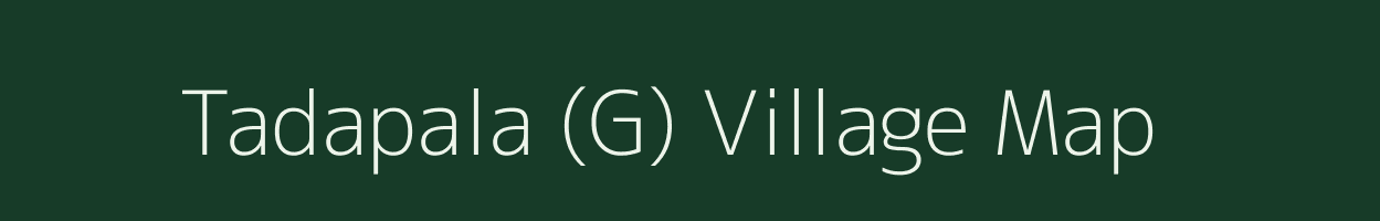 Tadapala (G) village map in Andhra Pradesh