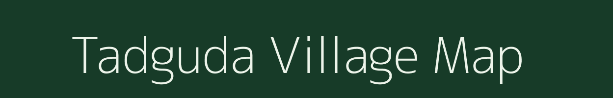 Tadguda village map in Maharashtra