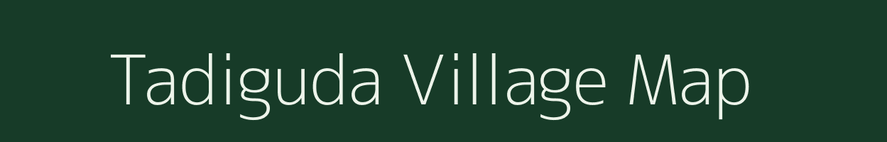 Tadiguda village map in Andhra Pradesh