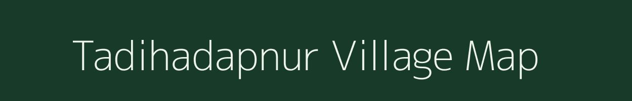 Tadihadapnur village map in Andhra Pradesh