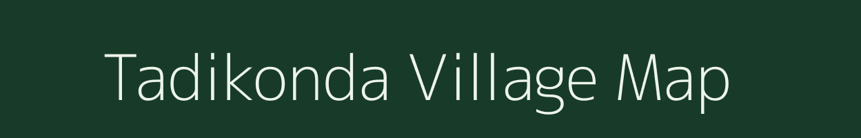 Tadikonda village map in Andhra Pradesh