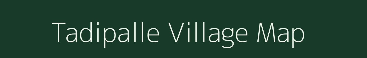 Tadipalle village map in Andhra Pradesh