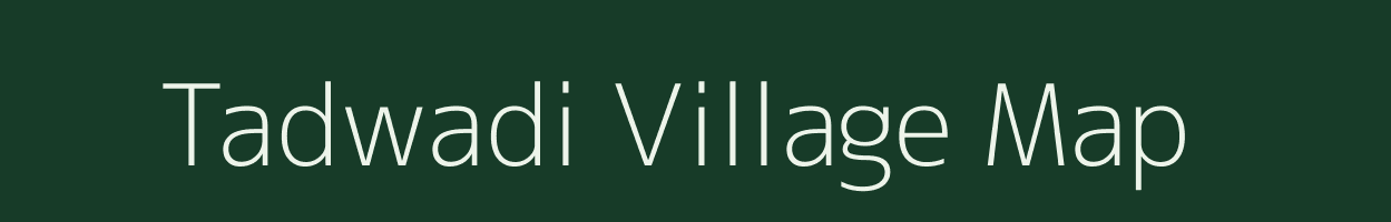 Tadwadi village map in Maharashtra