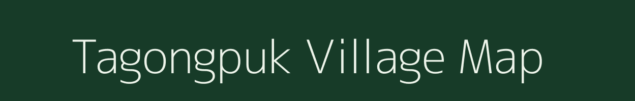 Tagongpuk village map in Arunachal Pradesh