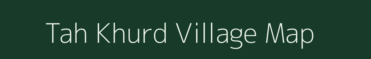 Tah Khurd village map in Uttar Pradesh