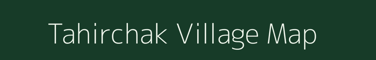 Tahirchak village map in Uttar Pradesh