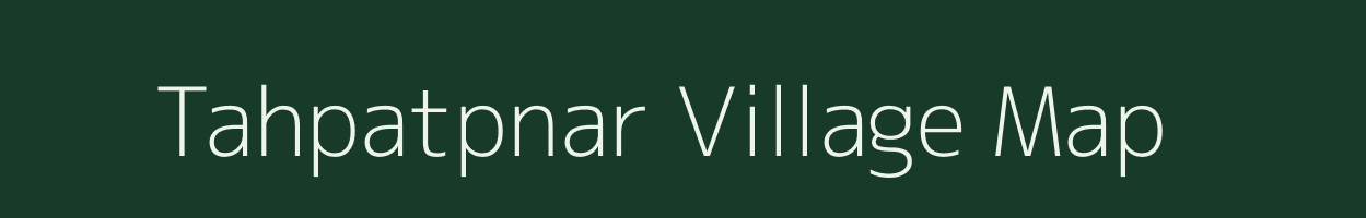 Tahpatpnar village map in Meghalaya