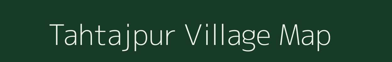 Tahtajpur village map in Uttar Pradesh