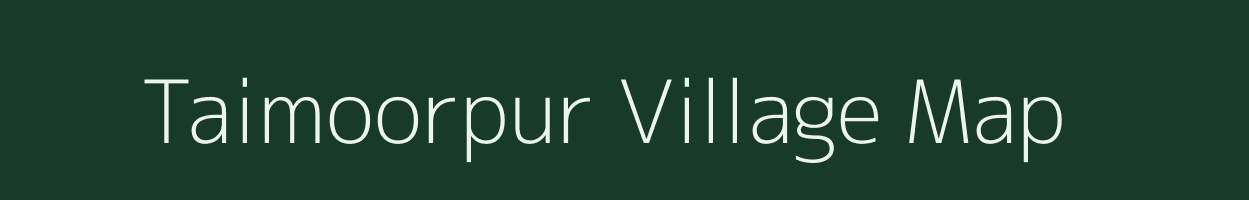 Taimoorpur village map in Uttar Pradesh