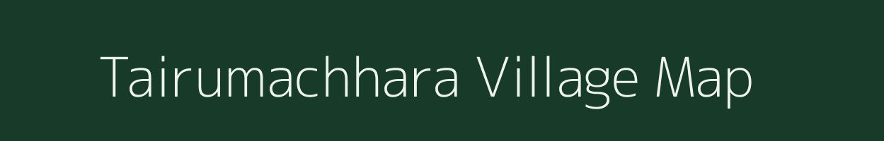 Tairumachhara village map in Tripura