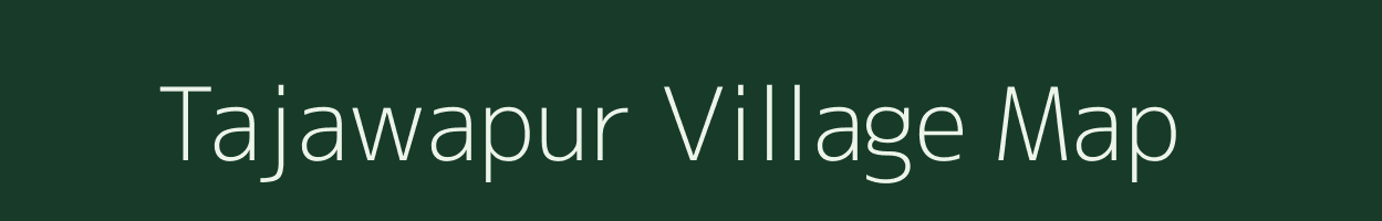 Tajawapur village map in Uttar Pradesh