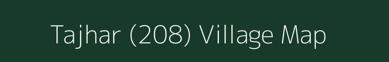 Tajhar (208) village map in Himachal Pradesh