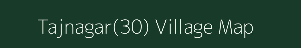 Tajnagar(30) village map in Haryana