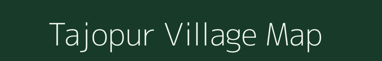 Tajopur village map in Uttar Pradesh