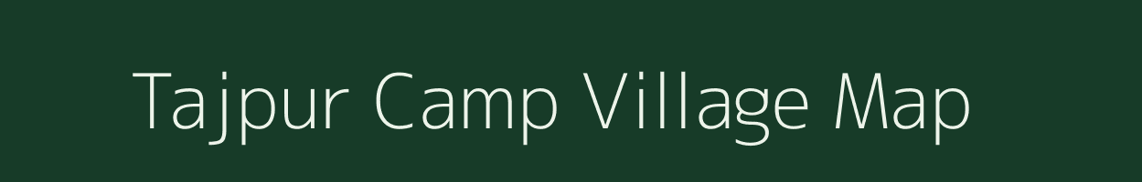 Tajpur Camp village map in Gujarat
