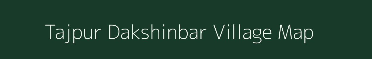 Tajpur Dakshinbar village map in West Bengal