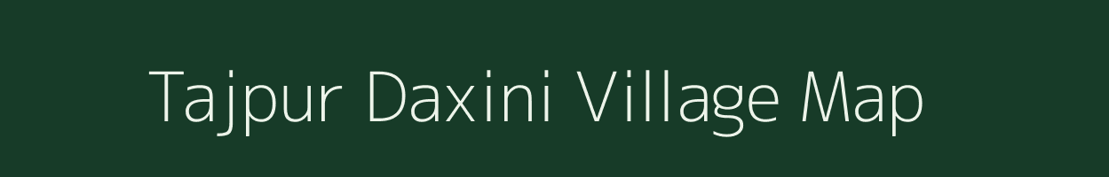 Tajpur Daxini village map in Uttar Pradesh