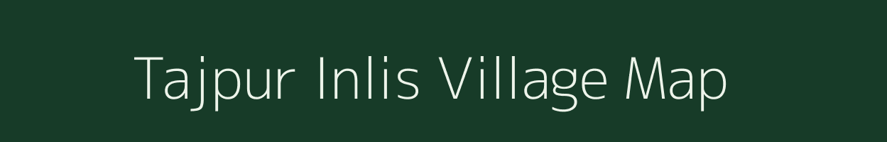 Tajpur Inlis village map in West Bengal
