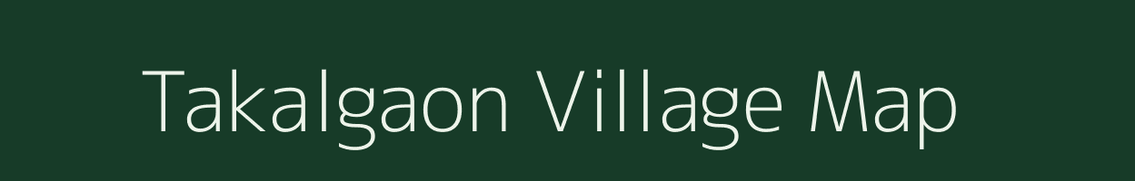 Takalgaon village map in Maharashtra