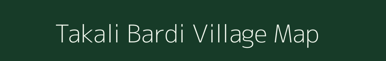 Takali Bardi village map in Madhya Pradesh