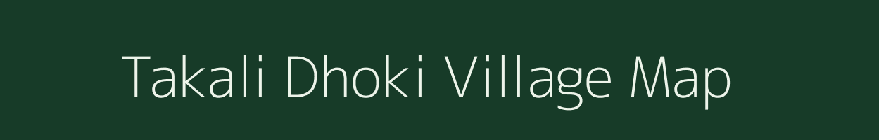 Takali Dhoki village map in Maharashtra