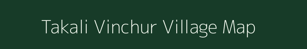 Takali Vinchur village map in Maharashtra